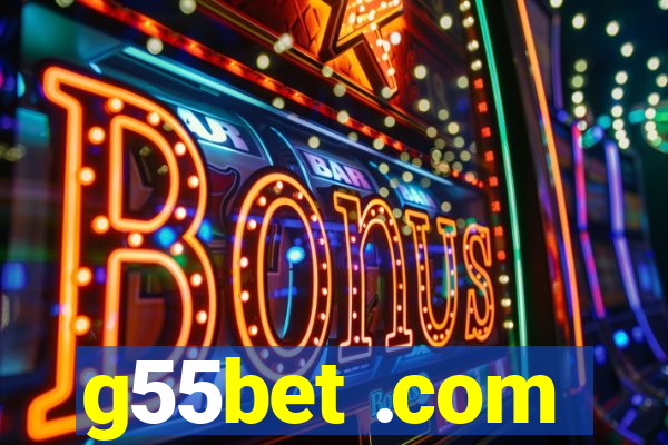 g55bet .com